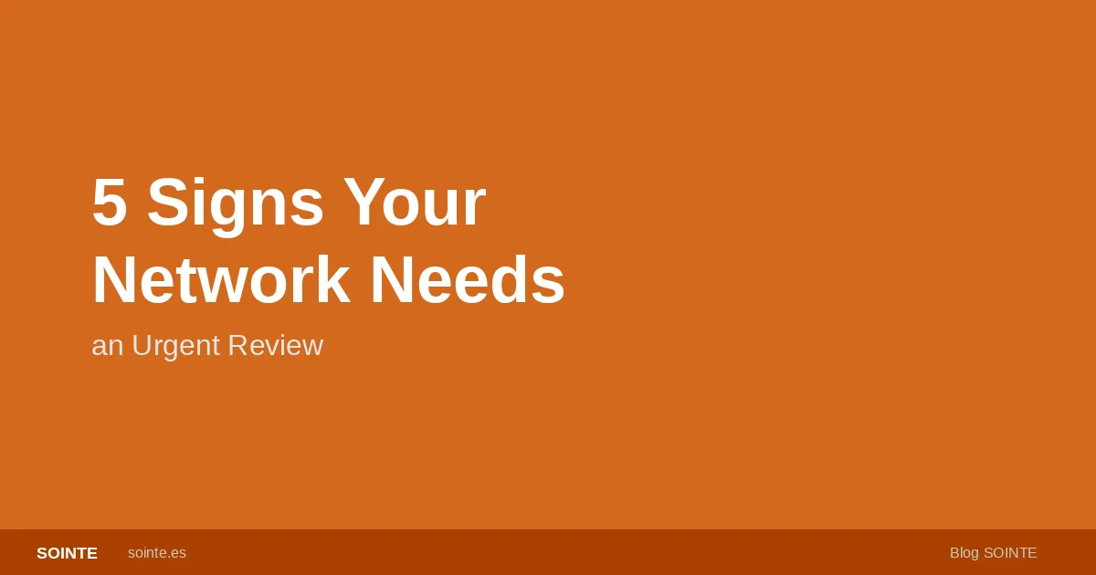 Signs your business network needs a review