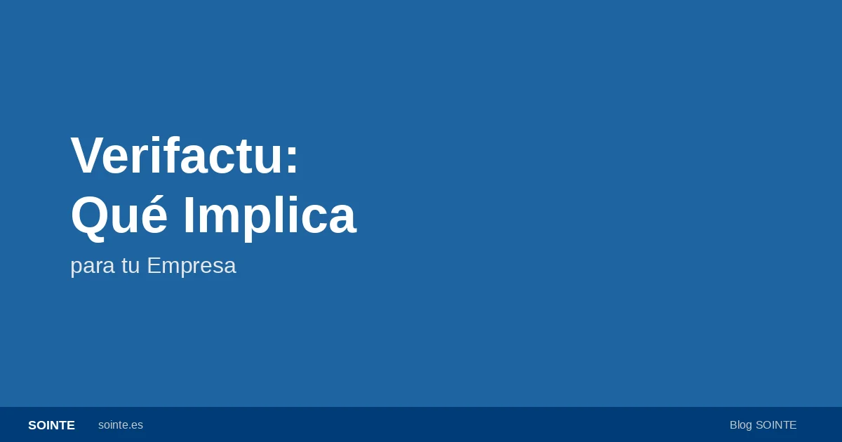 Verifactu y la facturación electrónica para empresas